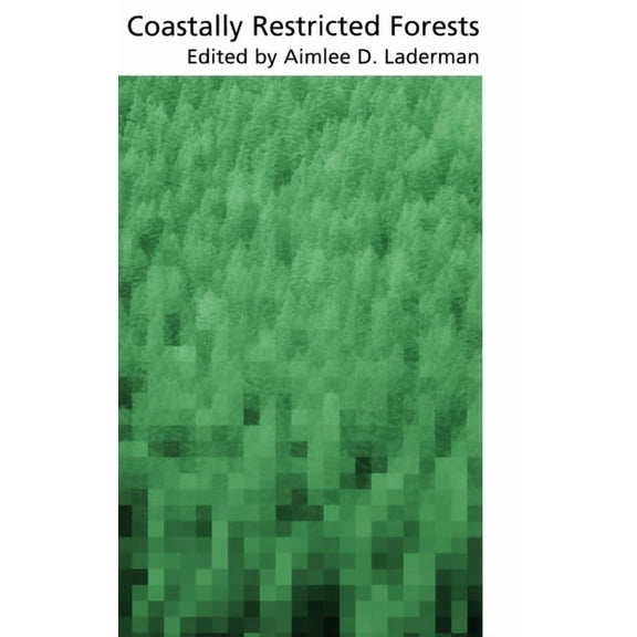 Biological Resource Management Coastally Restricted Forests, (Hardcover)