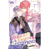The Margrave's Daughter & the Enemy Prince, Volume 7, (Paperback)