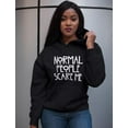 thumbnail image 3 of Normal People Scare Me Women's Hoodie X-Large Black, 3 of 6