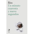 thumbnail image 1 of Libro Un Minuto Cuarenta Y Nueve Segundos Tapa Blanda, Autor Riss Riss, Editorial Libros Del Zorzal, 1 of 2