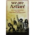 thumbnail image 1 of Nous Sommes Aztlan!: Histoires Chicanx dans les Régions Frontalières du Nord, 1 of 2