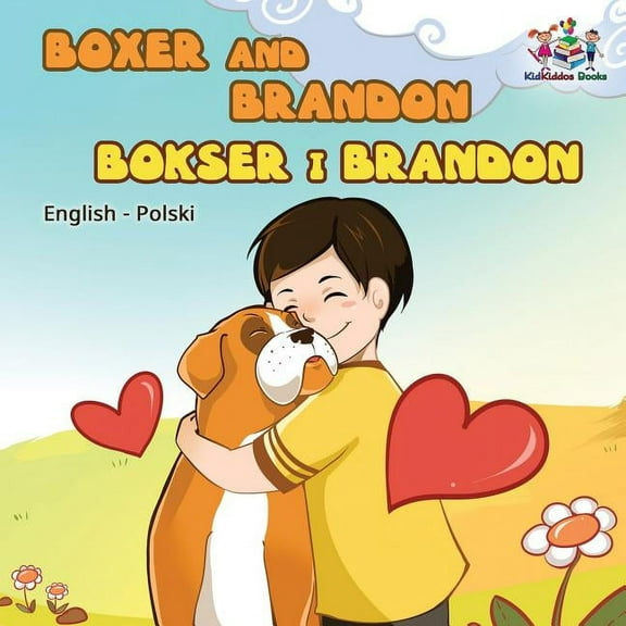 English Polish Bilingual Collection Boxer and Brandon (English Polish children's book): Polish Kids Book, (Paperback)