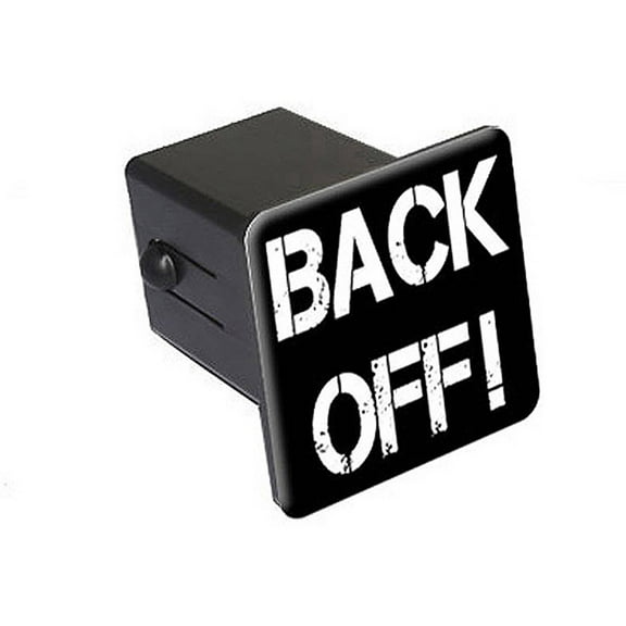Back Off - No Tailgating 2" Tow Trailer Hitch Cover Plug Insert