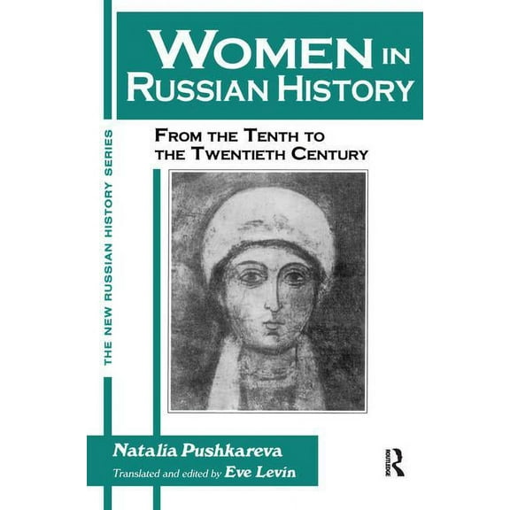 New Russian History Women in Russian History: From the Tenth to the Twentieth Century, (Paperback)