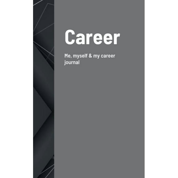Career : Me, myself and my career journal (Hardcover)