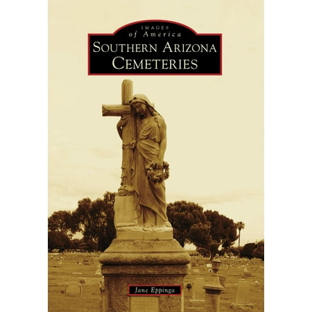 Southern Arizona Cemeteries - eBook