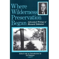 Where Wilderness Preservation Began, (Paperback)