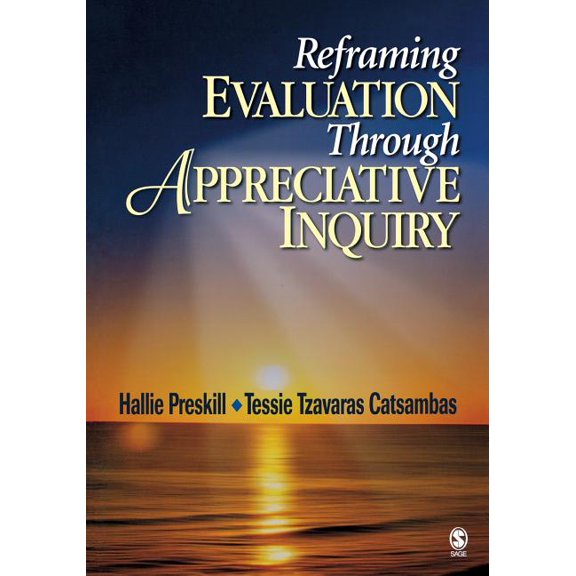 Reframing Evaluation Through Appreciative Inquiry, (Paperback)