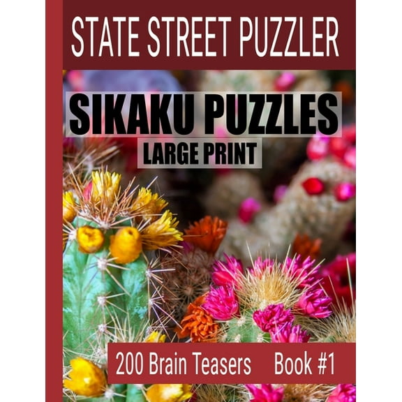 Sikaku Puzzles: Large Print 200 Brain Teaser Book #1: Fun Filled Puzzles and Solutions for Beginners and Up, (Paperback)