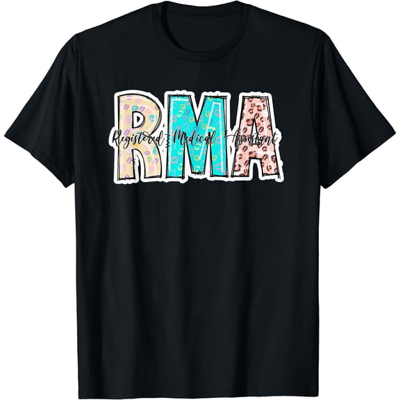 Cute - RMA - Registered Medical Assistant - Healthcare T-Shirt Black Small