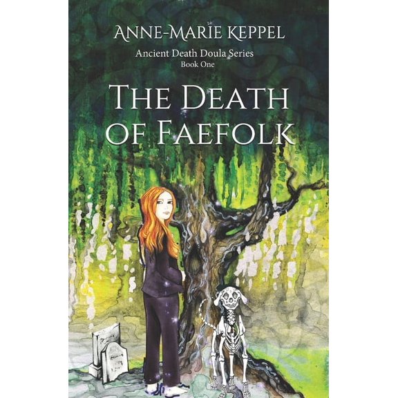 Ancient Death Doula The Death of Faefolk, Book 1, (Paperback)