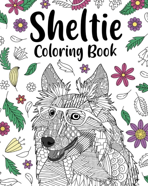 Sheltie Coloring Book : Pages for Shetland Sheepdog Lover with Funny ...