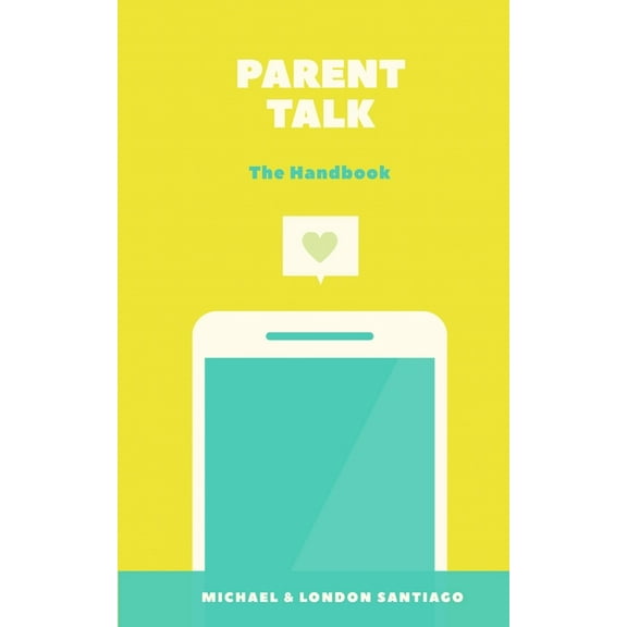 Parent Talk: The Handbook (Paperback)