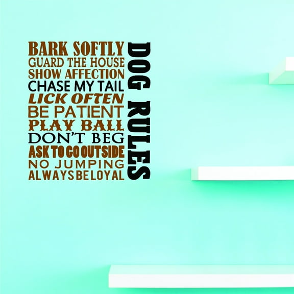 Custom Wall Decal Vinyl : Dogs Rules Bark Softly Guard The House Chase My Tail Be Patient Play Ball No Jumping 20 X 40