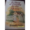 thumbnail image 1 of Pre-Owned Is There a Family in the House?, 9780849928390, 0849928397, Paperback,, 1 of 1