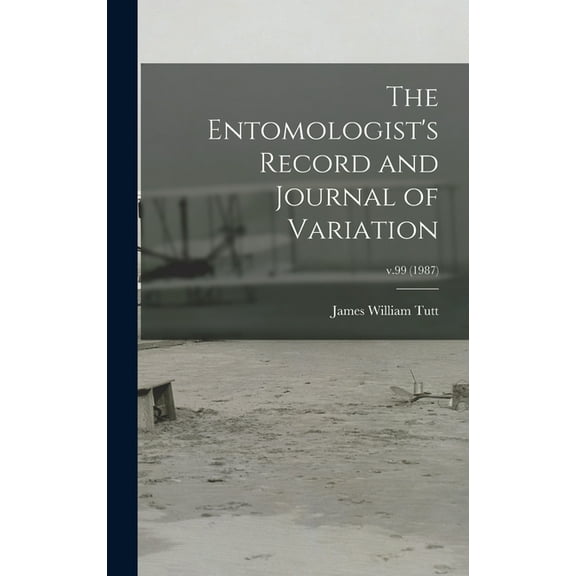 The Entomologist's Record and Journal of Variation; v.99 (1987) (Hardcover)