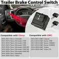 thumbnail image 4 of Trailer Brake Control Switch Assembly Compatible with 2014-2020 Chevy Colorado Silverado Suburban GMC Canyon Sierra Yukon Replacement for 84108373 23145874, 4 of 6