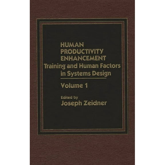 Politics in Latin America Human Productivity Enhancement: Training and Human Factors in Systems Design, Volume I, Book 1, (Hardcover)