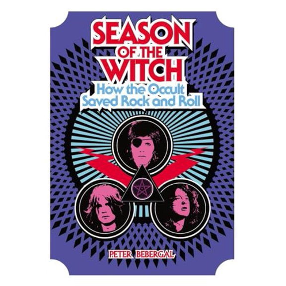 Pre-Owned Season of the Witch: How the Occult Saved Rock and Roll, 9780399167669, 0399167668, Hardcover,
