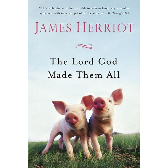 All Creatures Great and Small: The Lord God Made Them All (Paperback)