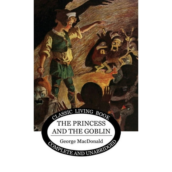 The Princess and the Goblin, (Hardcover)