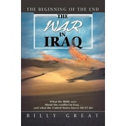 The War In Iraq: The beginning of the end  Paperback  B Great