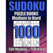 1000 Sudoku Puzzles 500 Medium & 500 Hard : Suduko Puzzle Books for Adults, Brain Games Large Print sudoku, Sodoku Books for Adults with Answers. (Paperback)
