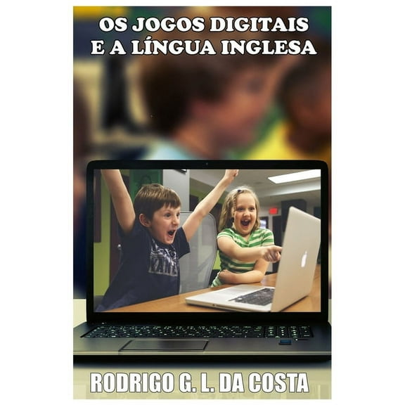 OS Jogos Digitais E a Língua Inglesa (Paperback)