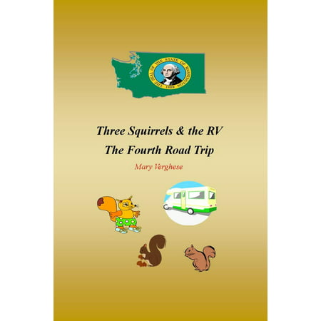 Three Squirrels and the RV - The Fourth Road Trip (Washington) - (Best Road Trip Vehicle To Sleep In)