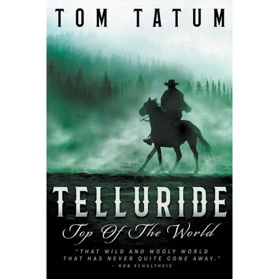 The New West Telluride Top Of The World, Book 2, (Paperback)