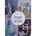 thumbnail image 1 of DECORACION CON FONDANT LAROUSSE EDICIONES ANNA RUIZ, 1 of 2