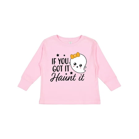 

Inktastic If You Got It Haunt It with Cute Ghost Gift Toddler Toddler Girl Long Sleeve T-Shirt