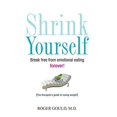 thumbnail image 1 of Shrink Yourself : Libérez-Vous de l'Alimentation Émotionnelle pour Toujours, 1 of 1