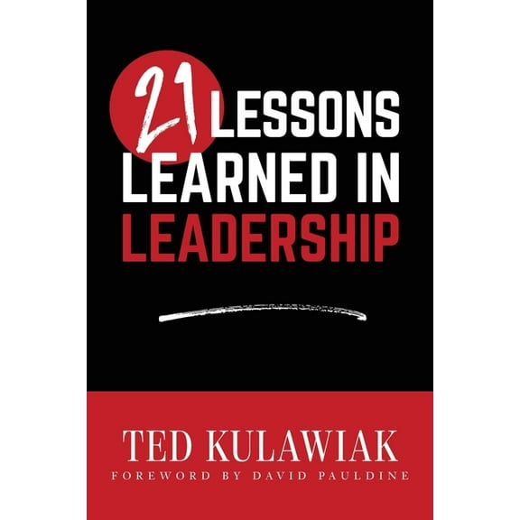 21 Lessons Learned in Leadership, (Paperback)