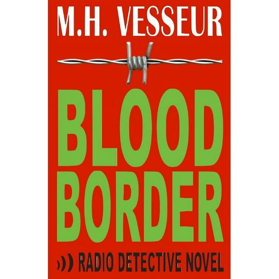 Blood Border: A Radio Detective (Paperback)
