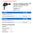 thumbnail image 2 of Ball Joint - Compatible with 2006 - 2009 Mercedes-Benz E350 4Matic AWD 2007 2008, 2 of 2