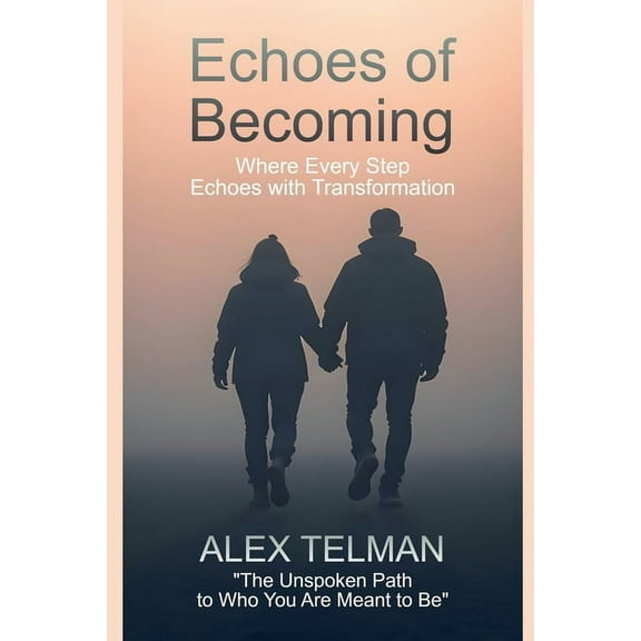 Echoes of Becoming, (Paperback)