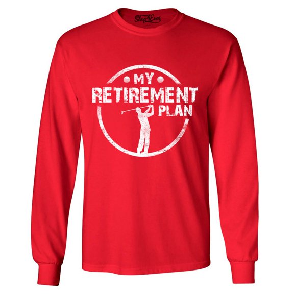 Shop4Ever Men's My Retirement Plan Golfing Long Sleeve Shirt X-Large Red
