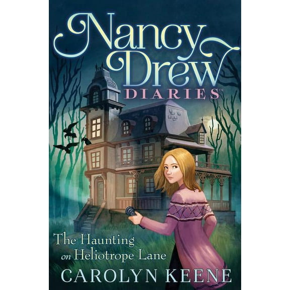 Nancy Drew Diaries The Haunting on Heliotrope Lane, Book 16, (Hardcover)