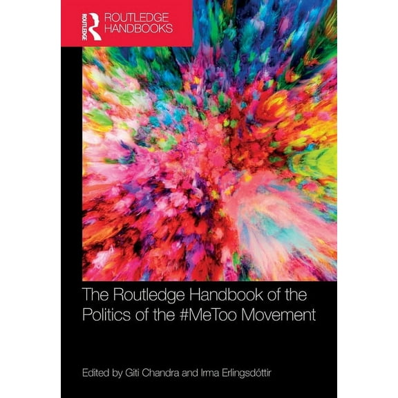 The Routledge Handbook of the Politics of the #MeToo Movement, (Paperback)