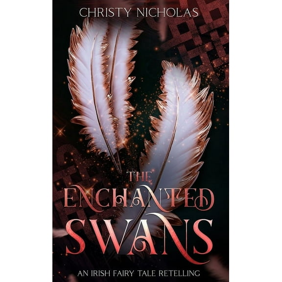 The Enchanted Swans: An Irish Fairy Tale Retelling, (Hardcover)