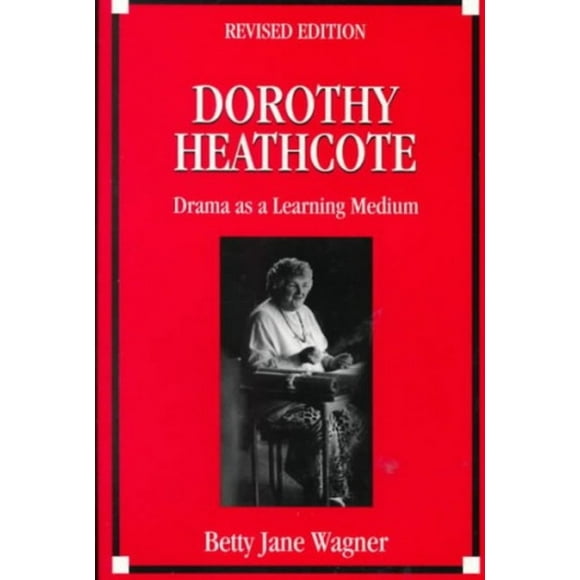 Dorothy Heathcote: le Drame comme Moyen d'Apprentissage