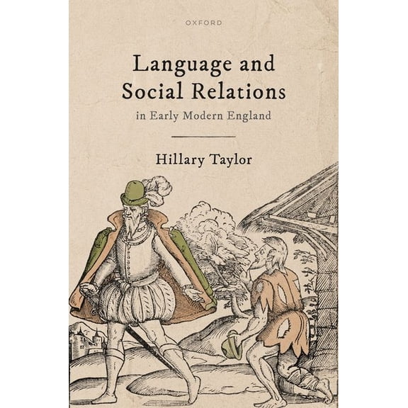 Language and Social Relations in Early Modern England, (Hardcover)