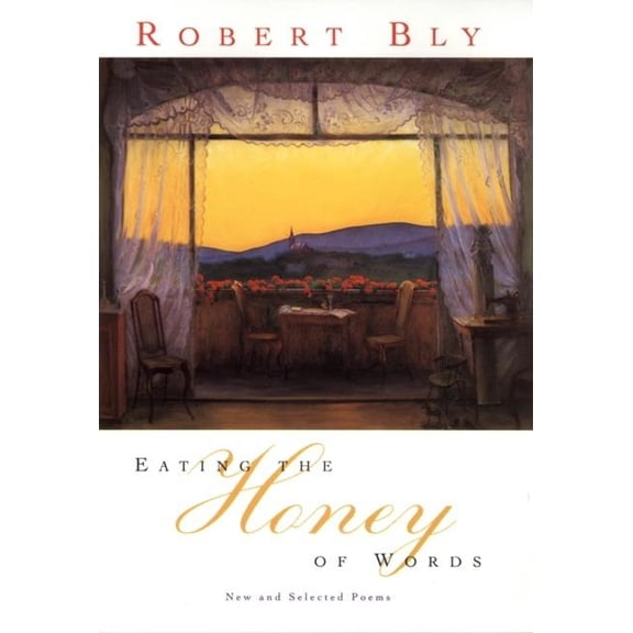 Eating the Honey of Words: New and Selected Poems, (Paperback)