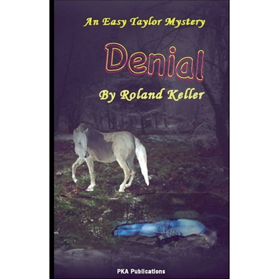 The Easy Taylor Mystery Denial, Book 3, (Paperback)