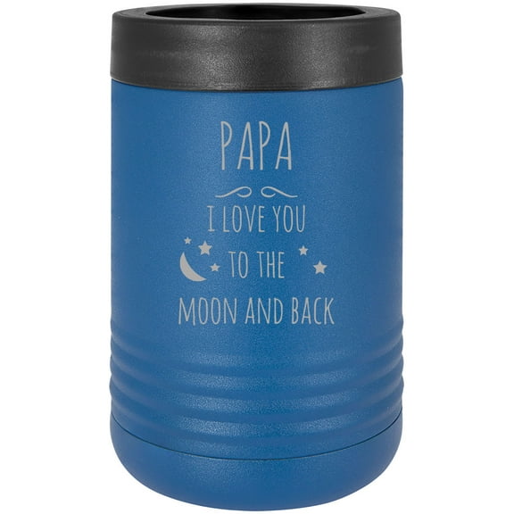 Papa I Love You to the Moon and Back Stainless Steel Engraved Insulated Beer Beverage Holder Can Cooler, Blue