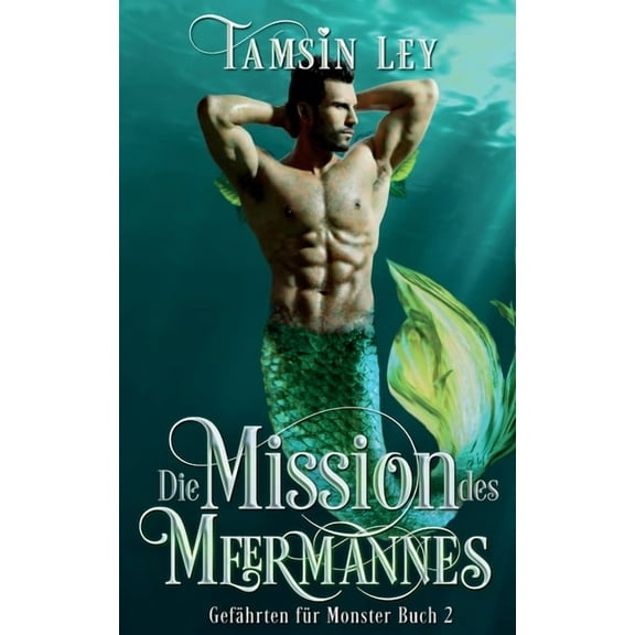 GefÃ¤hrten FÃ¼r Monster Die Mission des Meermannes, Book 2, (Paperback)