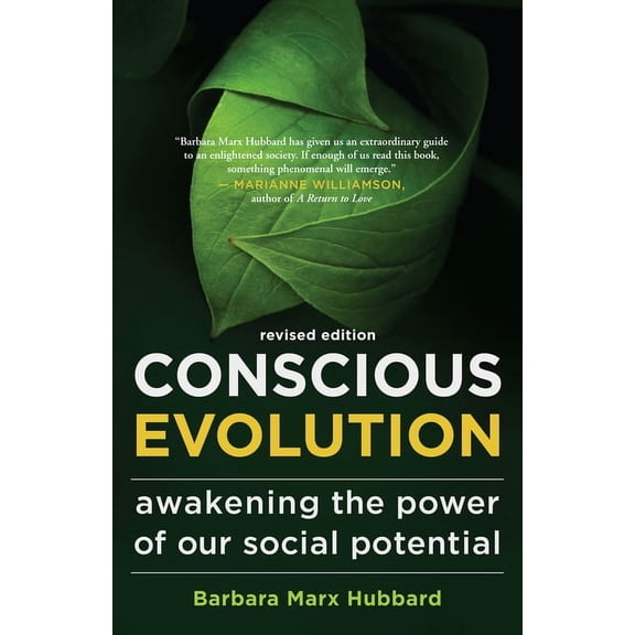 Conscious Evolution: Awakening the Power of Our Social Potential, (Paperback)