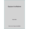 thumbnail image 1 of Pre-Owned Equipos triunfadores (Paperback) 1607381087 9781607381082, 1 of 1