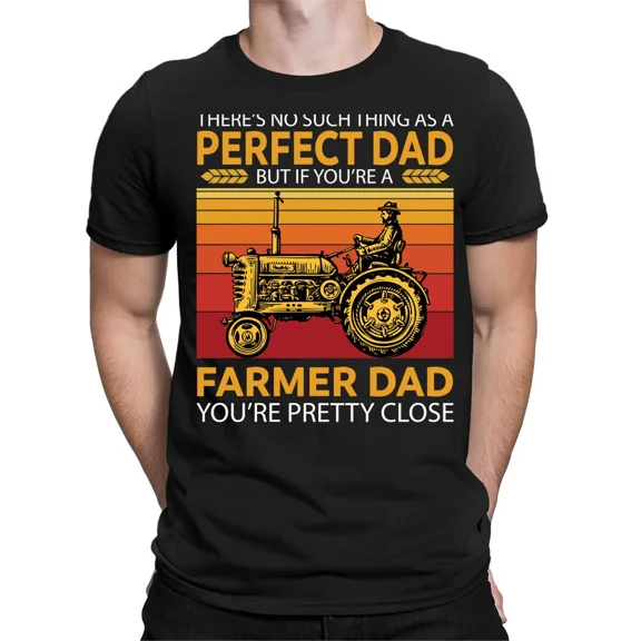 Farmer Dad Ever Father Day T-Shirt Caring Dad Daddy Papa Men Tee Top T-Shirt #FD
